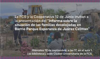 Hoy se presenta el informe de las familias desalojadas en Juárez Celman