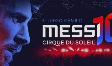 “Messi10”: Salieron a la venta las entradas para el espectáculo del Cirque du Soleil